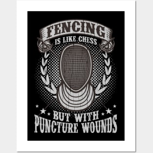 Fencing is like Chess but with puncture wounds Posters and Art